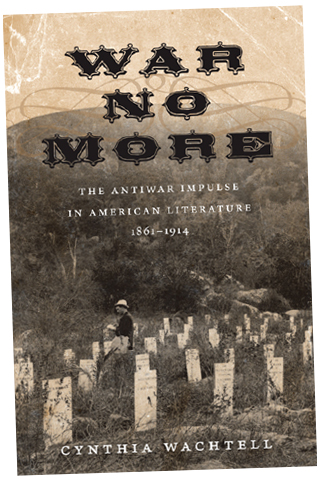 War no more - original antiwar writers War no more - original antiwar writers